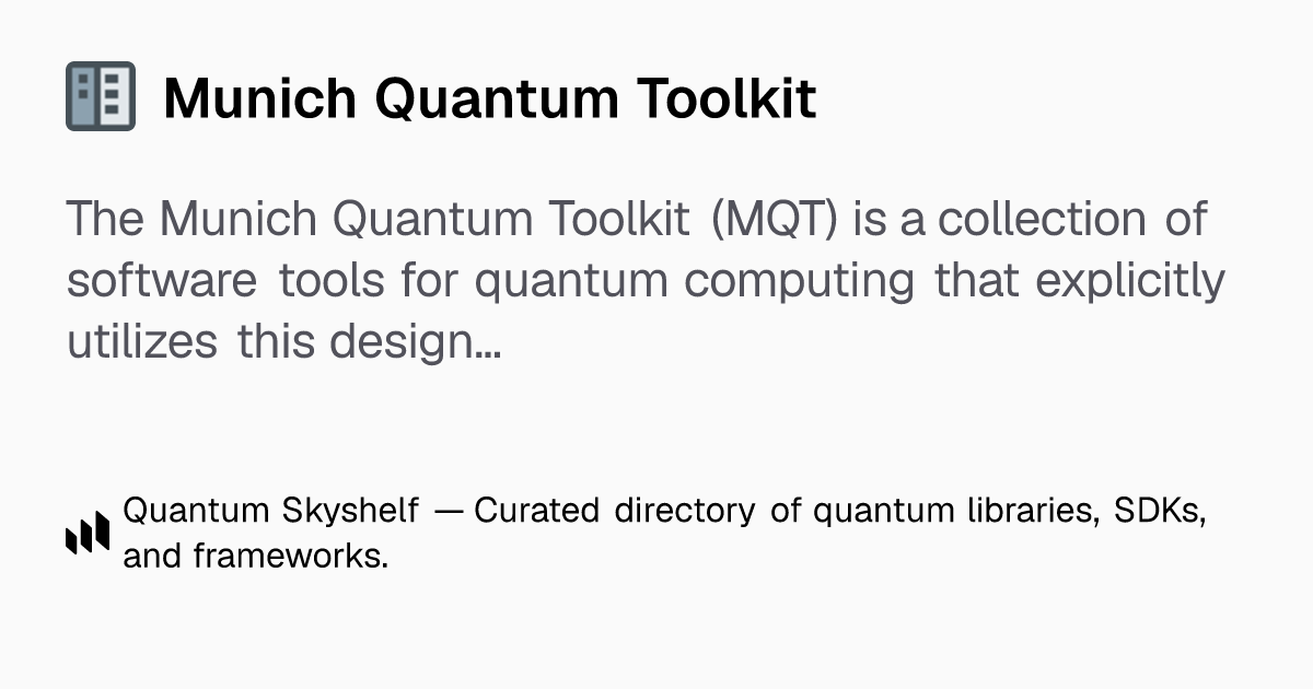 Munich Quantum Toolkit: Ccollection of software tools for quantum ...